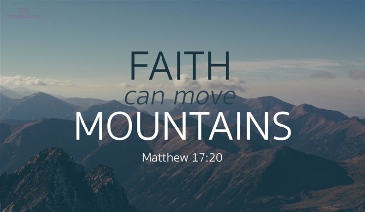 faith can move mountains