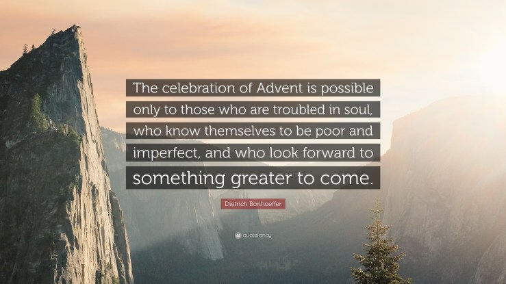 Dietrich-Bonhoeffer-Quote-The-celebration-of-Advent-is-possible