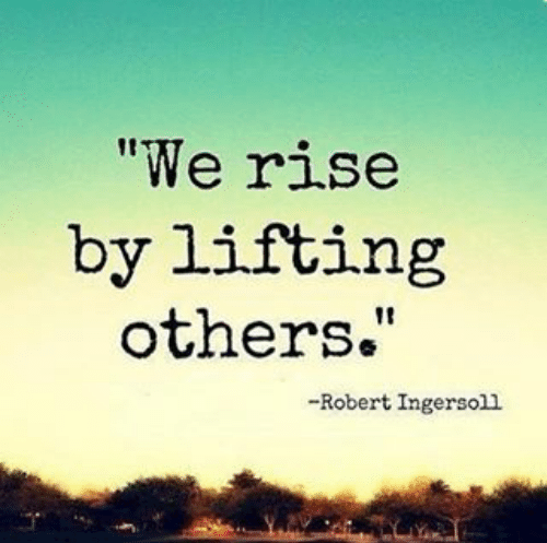 we-rise-by-lifting-others-robert-ingersoll-always-be-kind-13113374